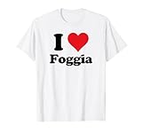 I Heart Foggia Italy Love Italian Souvenir Maglietta