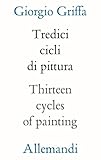 Giorgio Griffa. 13 cicli. Ediz. illustrata