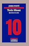 Todo Messi / All Messi: Ejercicios de estilo: 115