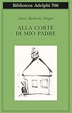 Alla corte di mio padre