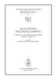 La filosofia, necessità e compiti