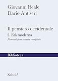 Il pensiero occidentale. Nuova ediz.. L  età moderna (Vol. 2)