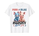 Pink Or Blue Mommy Loves You Cute Pig Gender Reveal Baby Maglietta