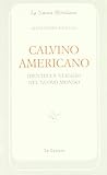 Calvino americano. Identità e viaggio nel Nuovo Mondo