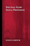 Spectral Audio Signal Processing