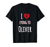 I Love (Lying to) Oliver, San Valentino e Irony Design Maglietta