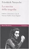 La nascita della tragedia. Ediz. critica