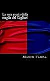 La vera storia della maglia del Cagliari