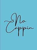 No Cappin