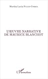 L oeuvre narrative de Maurice Blanchot