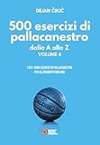 500 esercizi di pallacanestro - Volume 4