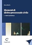 Elementi di diritto processuale civile. Parte generale (Vol. 1)