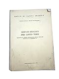 SERVIZI SPECIALI PER CONTO TERZI RACCOLTA IN ORDINE CRONOLOGICO DELLE CIRCOLARI VIGENTI AL 31 DICEMBRE 1977 - OFFICINA POLIGRAFICA LAZIALE - BANCA DI SANTO SPIRITO