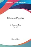 Ribstone Pippins: A Country Tale (1898)