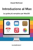 Introduzione al Mac: La guida più semplice per MacOS