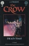 James O Barr s The Crow: Dead Time #2