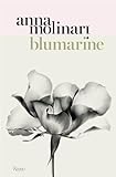 Blumarine: Anna Molinari: Anna Molinari: The Queen of Roses: A True Fairy Story