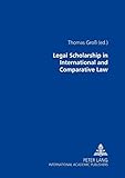 Legal Scholarship In International And Comparative Law