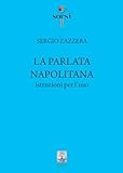 La parlata napolitana. Istruzioni per l uso