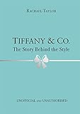 Tiffany & Co: The Story Behind the Style
