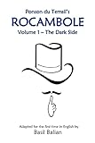 Rocambole: Volume 1—The Dark Side