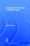 Coinage and Coin Use in Medieval Italy