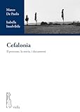 Cefalonia. Il processo, la storia, i documenti