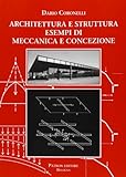 Architettura e struttura esempi di meccanica e concezione